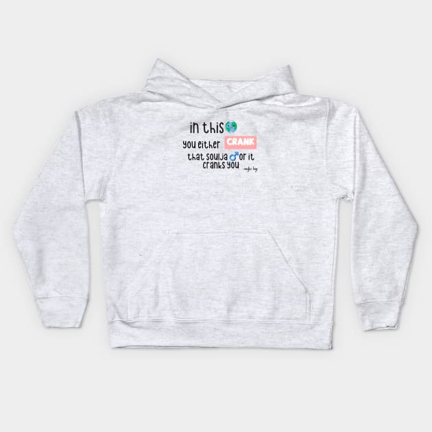 soulja boy quote Kids Hoodie by morgananjos